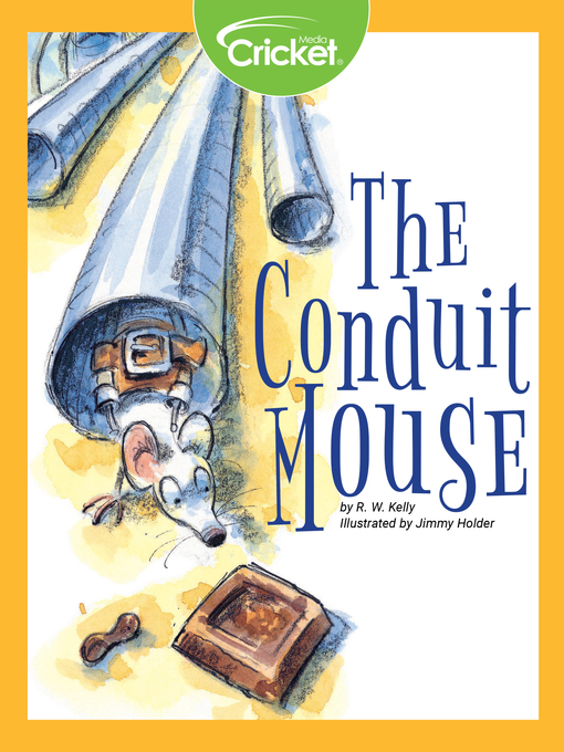 Title details for The Conduit Mouse by R.W. Kelly - Available
